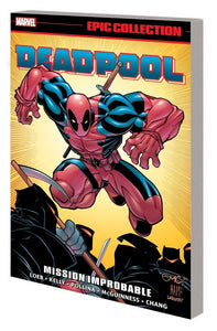 Deadpool Epic Collection TPB Mission Improbable